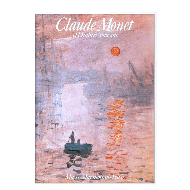 Claude Monet. Et l'impressionisme