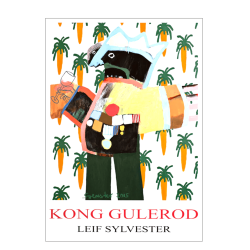 Leif Sylvester. King Carrot