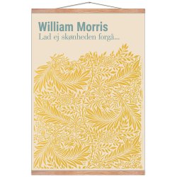 William Morris. Lad ej sknheden forg... (Gul)