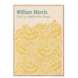 William Morris. Lad ej sknheden forg... (Gul)