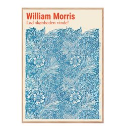William Morris. Lad sknheden vinde (Bl)
