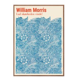 William Morris. Lad sknheden vinde (Bl)