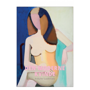 Den moderne kvinde. Lundstrm