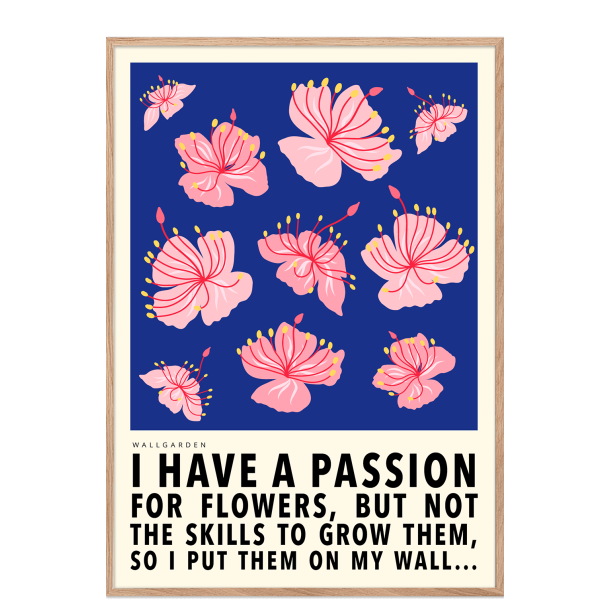 wallgarden: I have a passion. Bl