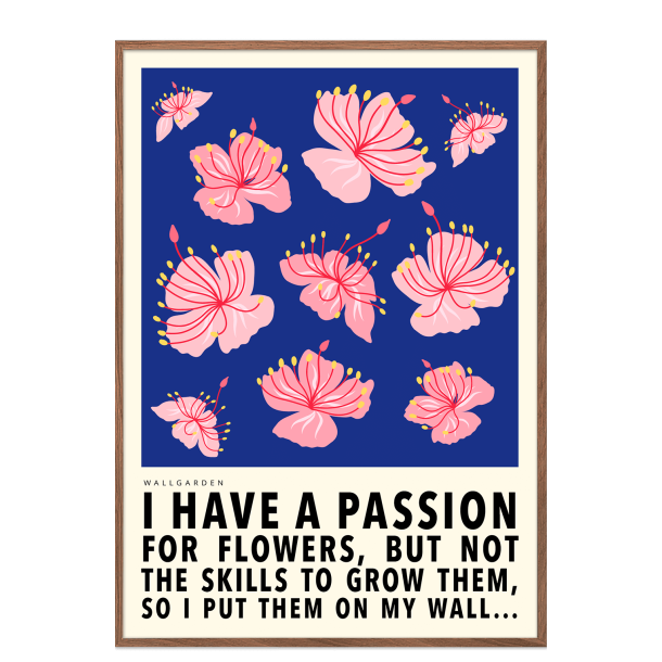 wallgarden: I have a passion. Bl