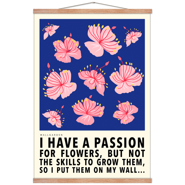 wallgarden: I have a passion. Bl